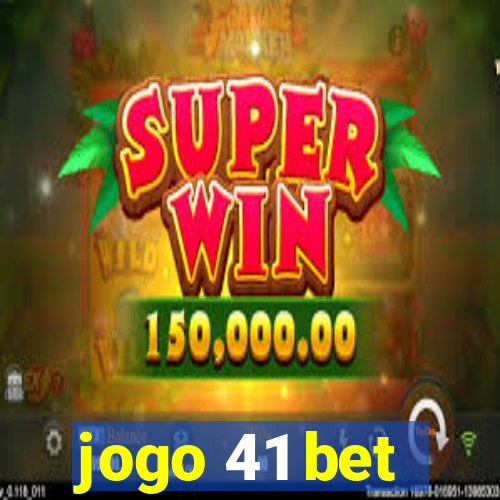 jogo 41 bet